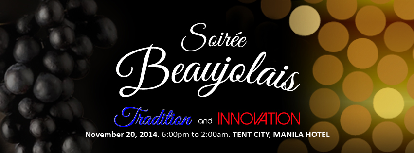Soirée Beaujolais Nouveau - Tent City, The Manila Hotel - Thursday 20th of November 2014, 6PM to 2AM